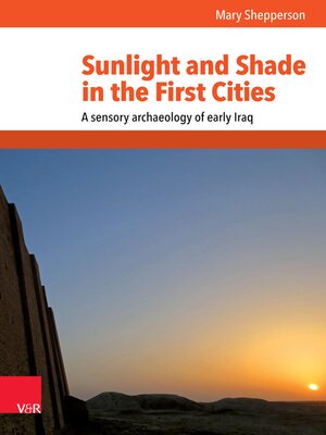 cover image of Sunlight and Shade in the First Cities